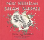 Mike Mulligan and His Steam Shovel - Virginia Lee Burton