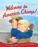 Welcome to America, Champ - Catherine Stier