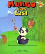 Mungo Goes East: A Window Board Book - Rae Lambert