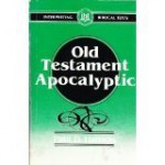 Old Testament Apocalyptic - Paul D. Hanson, Victor Paul Furnish, Lloyd R. Bailey