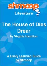 The House of Dies Drear: Shmoop Literature Guide - Shmoop