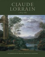 Claude Lorrain: An Exhibition of Prints, Drawings and Paintings - Jon Whiteley, Martin Sonnabend