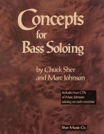Concepts For Bass Soloing - Chuck Sher
