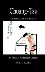 Chuang-Tzu for Spiritual Transformation: An Analysis of the Inner Chapters (SUNY Series in Philosophy) - Robert E. Allinson, Robert Cummings Neville