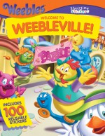 Storytime Stickers: WEEBLES: Welcome to Weebleville! - Liane B. Onish, Thompson Brothers, Thomas LaPadula, Tom La Padula