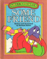 Some friend - Richard Hefter