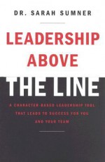 Leadership above the Line - Sarah Sumner