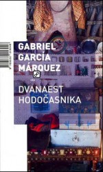 Dvanaest hodočasnika - Nina Lanović, Gabriel García Márquez