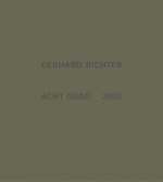 Gerhard Richter: Acht Grau - Benjamin H.D. Buchloh