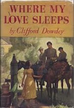 Where My Love Sleeps - Clifford Dowdey