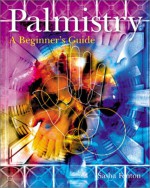 Palmistry: A Beginner's Guide - Sasha Fenton