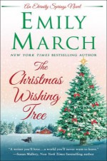 The Christmas Wishing Tree. An Eternity Springs Novel - Emily March