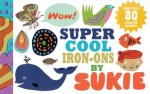 Super Cool Iron-Ons by Sukie - Darrell Gibbs