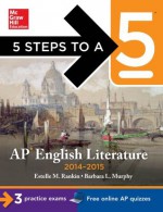 5 Steps to a 5 AP English Literature, 2014-2015 Edition (5 Steps to a 5 on the Advanced Placement Examinations Series) - Estelle Rankin, Barbara Murphy