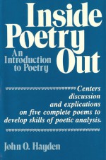 Inside Poetry Out: An Introduction to Poetry - John O. Hayden