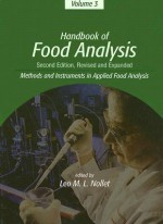 Handbook of Food Analysis, Vol. 3: Methods, Instruments, and Applications (Food Science and Technology) - Leo M.L. Nollet