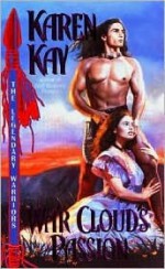 War Cloud's Passion - Karen Kay