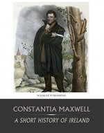 A Short History of Ireland - Constantia Maxwell