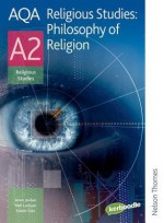 Aqa Religious Studies A2: Philosophy Of Religion: Student's Book - Anne Jordan, Neil Lockyer, Edwin Tate