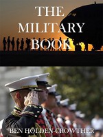 The Military Book (HC Picture Books 63) - Ben Holden-Crowther