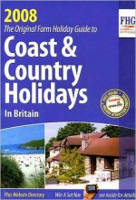 Coast & Country Holidays in Britain: The Original Farm Holiday Guide - FHG Guides