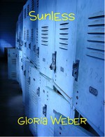 Sunless - Gloria Weber