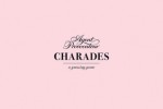 Agent Provocateur: Charades: A Guessing Game - Agent Provocateur