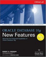 Oracle Database 10g New Features - Robert G. Freeman, Jonathan Lewis