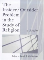 The Insider/Outsider Problem In The Study Of Religion: A Reader - Russell T. McCutcheon