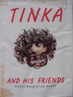 Tinka and His Friends - Brownie Downing, John Mansfield