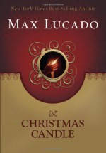 The Christmas Candle - Max Lucado