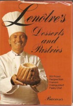 Lenotre's Desserts and Pastries - Gaston Lenôtre, Gaston Lenotre, Philip Hyman, Mary Hyman