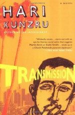 Transmission - Hari Kunzru