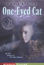 One-Eyed Cat - Paula Fox