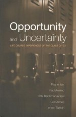 Opportunity & Uncertainty - Paul Anisef, Paul Axelrod