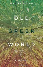 Old Green World - Walter Basho