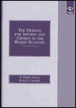 The Demand for Imports and Exports in the World Economy - W. Charles Sawyer, Richard L. Sprinkle