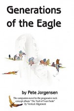 Generations of the Eagle - Pete Jorgensen