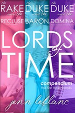 Lords of Time: Compendium, the first three books - Jenn LeBlanc