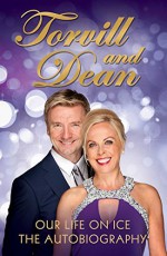 Our Life on Ice: The Autobiography by Jayne Torvill (2014-10-09) - Jayne Torvill;Christopher Dean