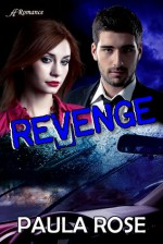 Revenge - Paula Rose