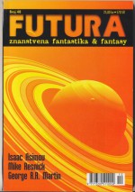 Futura - broj 48 - Isaac Asimov, Mike Resnick, George R.R. Martin, Mihaela Velina, Krsto A. Mažuranić, Krunoslav Gernhard