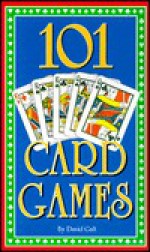 101 Card Games - David Galt