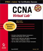 CCNA Virtual Lab E-Trainer [With T-Shirt] - Todd Lammle, William Tedder