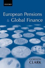 European Pensions & Global Finance - Gordon L. Clark