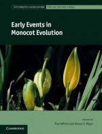 Early Events in Monocot Evolution - Paul Wilkin, Simon J Mayo