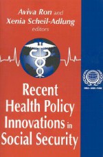 Recent Health Policy Innovations in Social Security - Aviva Ron, Xenia Adlung