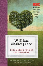 The Merry Wives of Windsor (The RSC Shakespeare) - Pro Eric / Bate William / Rasmussen Shakespeare, Jonathan Bate, Eric Rasmussen