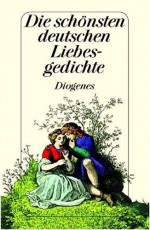 Die schönsten deutschen Liebesgedichte - Christian Strich