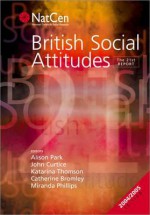 British Social Attitudes: The 21st Report - Alison Park, John Curtice, Katarina Thomson, Catherine Bromley